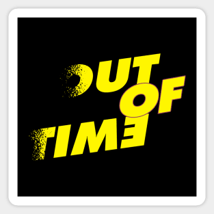 Out of Time Sticker